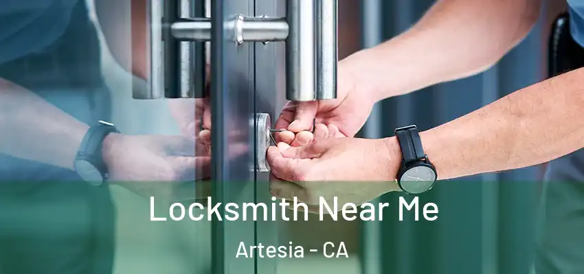  Locksmith Near Me Artesia - CA