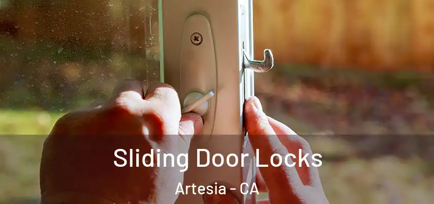  Sliding Door Locks Artesia - CA